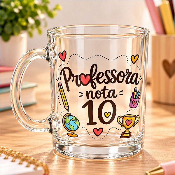 Caneca de Vidro - Professora Nota 10 - 320ml - 1 unidade - Rizzo