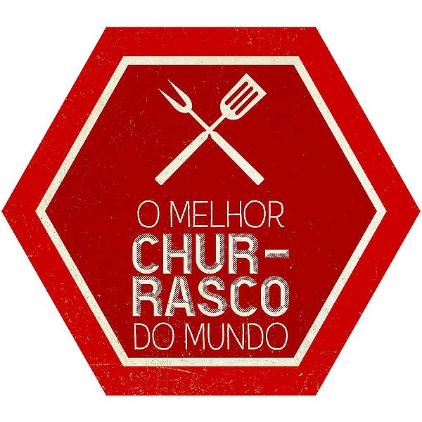 Placa Decorativa em MDF - Melhor Churrasco - DHPM5-347 - LitoArte Rizzo Embalagens