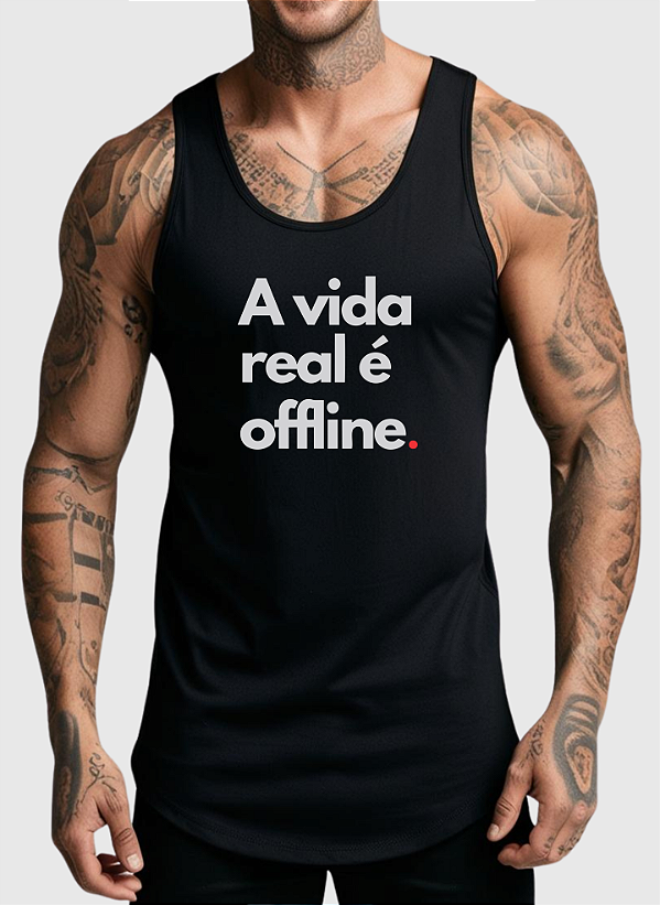 REGATA MASCULINA ALGODÃO PREMIUM - A VIDA REAL É OFFLINE