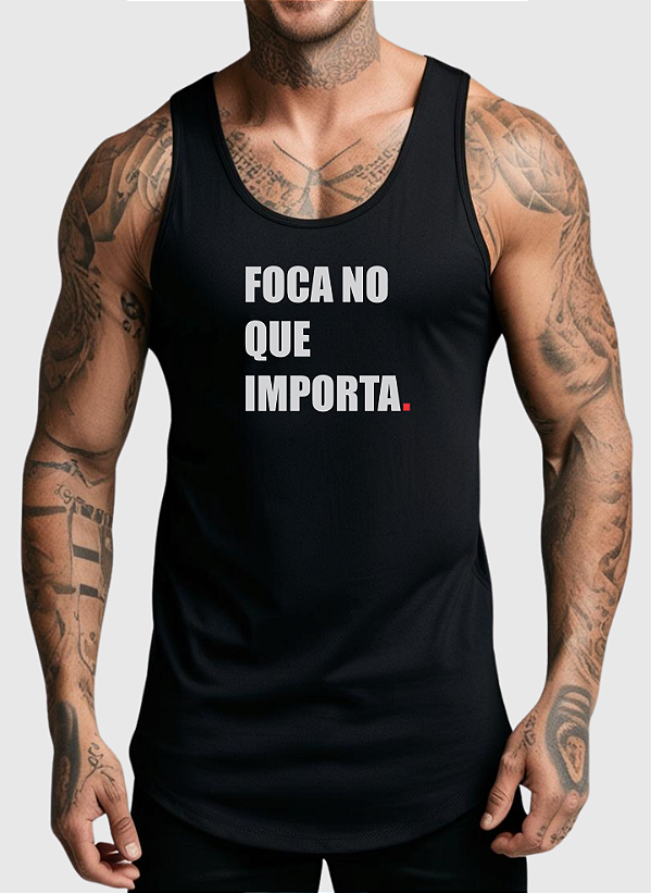 REGATA ALGODÃO PREMIUM - FOCA NO QUE IMPORTA