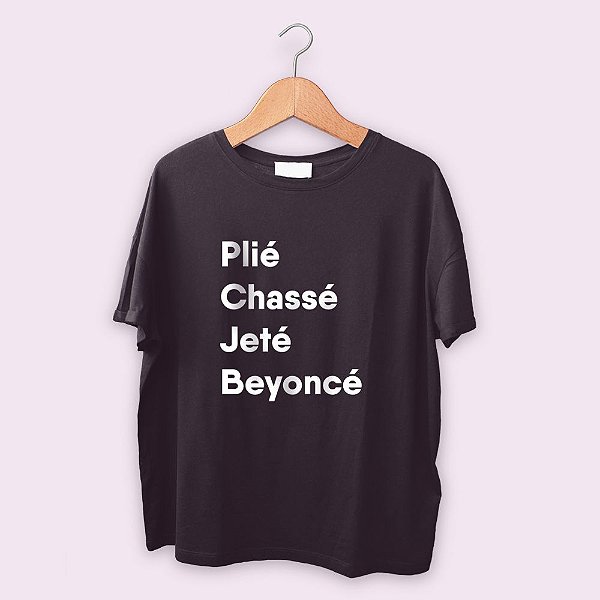 Camiseta Plié, chassé, jeté, beyoncé
