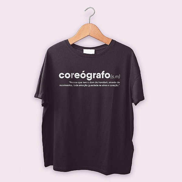 Camiseta Coreógrafo