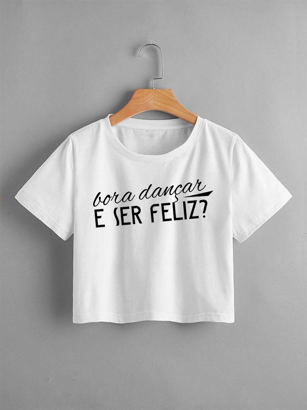 Cropped Bora dançar e ser feliz?