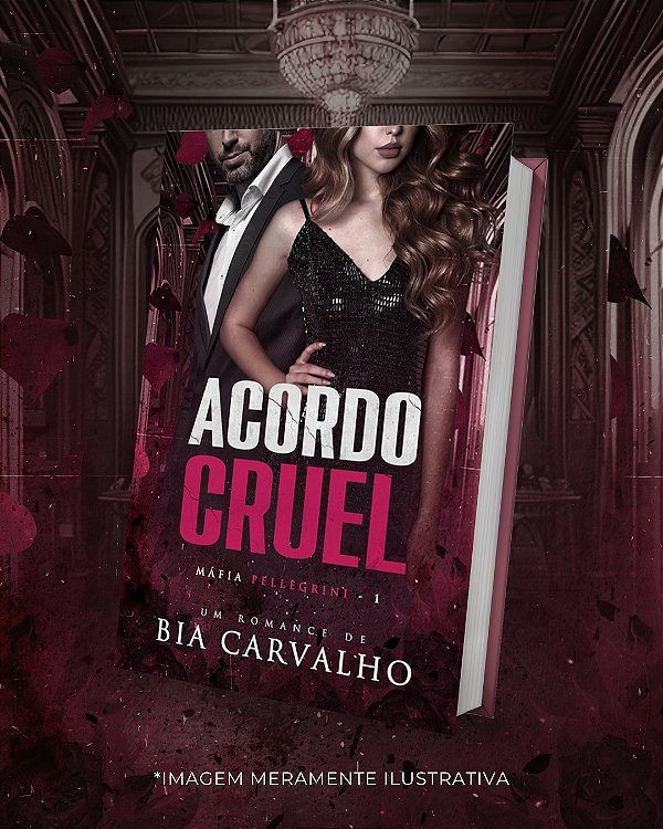 ACORDO CRUEL (1 da Série Máfia Pellegrini)