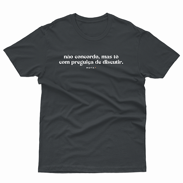 T-SHIRT ADULTO CHUMBO NÃO CONCORDO