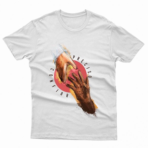 Camiseta Feminina Preciso Confiar Branca - Coleção Stella Laura