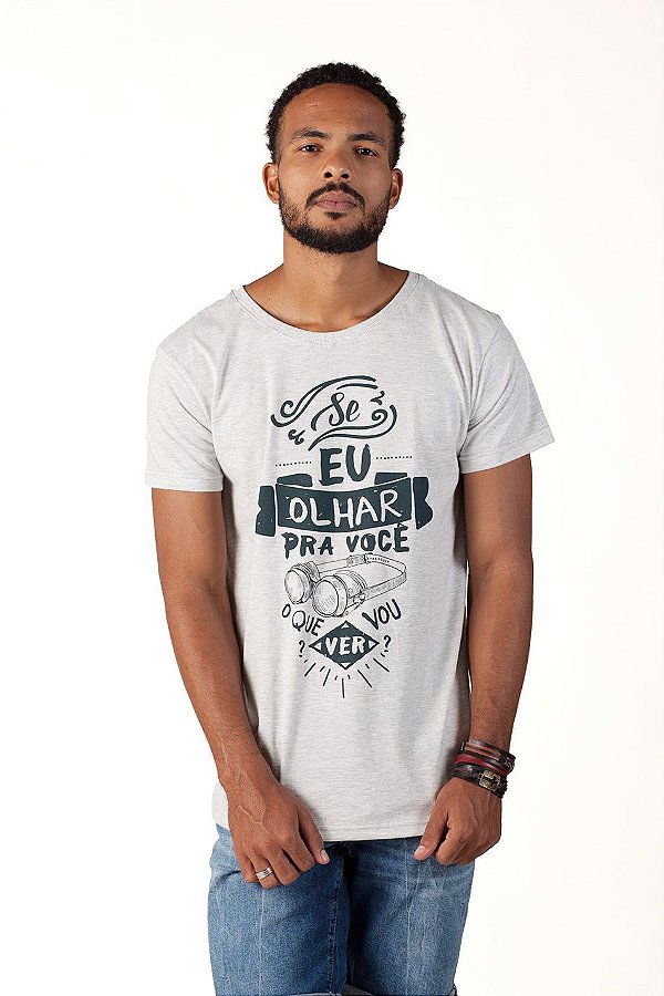 Camiseta Masculina Se Eu Olhar Pra Você - Coleção Jean Carllos by KEY'FRIEND