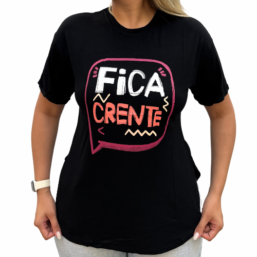 Camiseta Feminina Fica Crente - Coleção Isa Reis