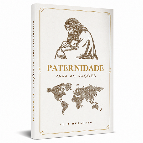 Paternidade para as Nações - Luiz Hermínio
