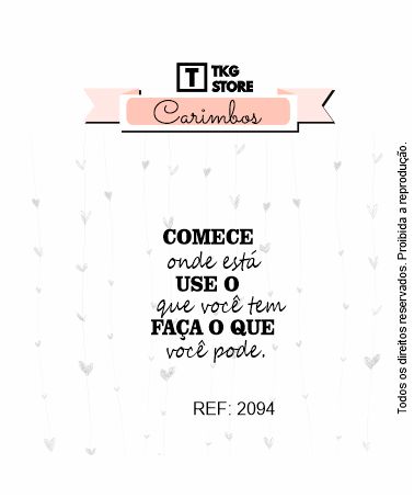Carimbo Frase Comece Onde Está 2094