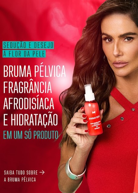 BRUMA PÉLVICA AROMA SEDUTOR E TOQUE DE SEDA DEBORAH SECCO INTT