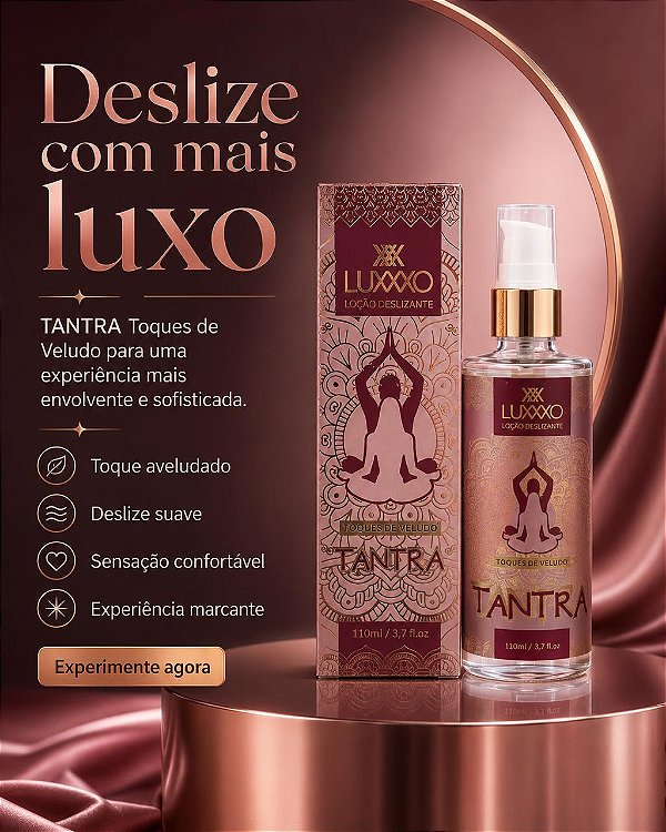 LOÇÃO DESLIZANTE TANTRA TOQUES DE VELUDO 110ML LUXXXO