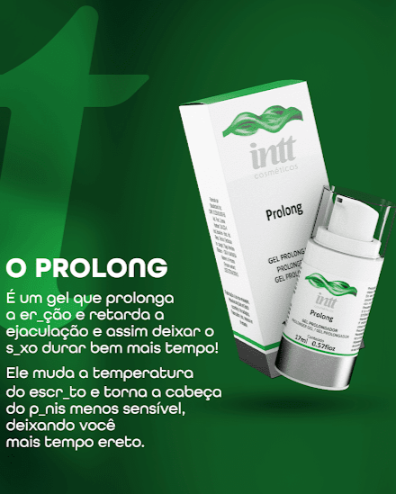 GEL QUE RETARDA E PROLONGA A EREÇÃO PROLONG 17ML INTT