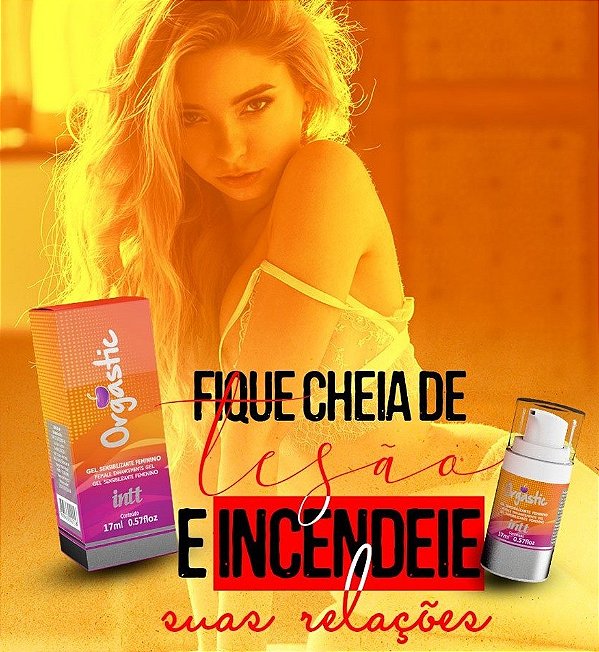 GEL EXCITANTE E SENSIBILIZANTE FEMININO ORGASTIC 17ML INTT