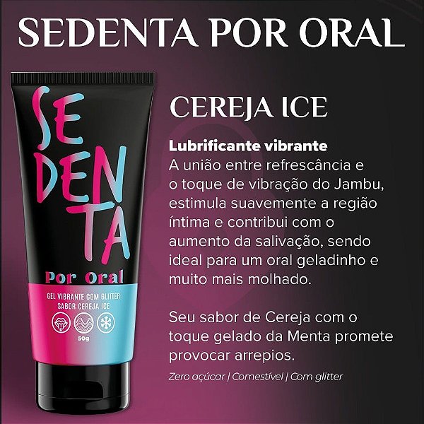 GEL COMESTÍVEL VIBRANTE SEDENTA POR ORAL CEREJA ICE 50G PEPPER BLEND