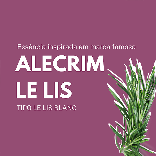 Essência JM Alecrim (Le Lis Blanc)