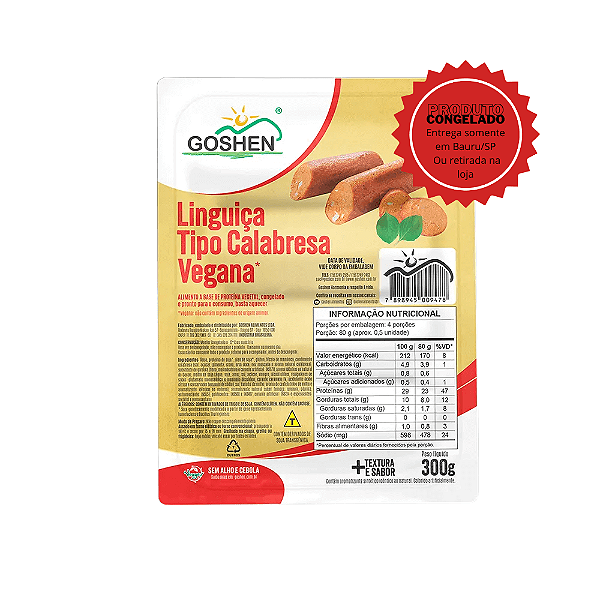 Linguiça Calabresa Vegana Goshen 300g Congelado