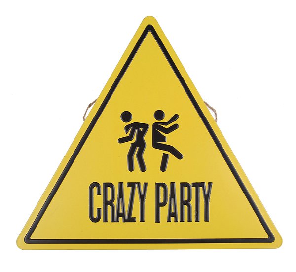 Placa Decorativa Crazy Party