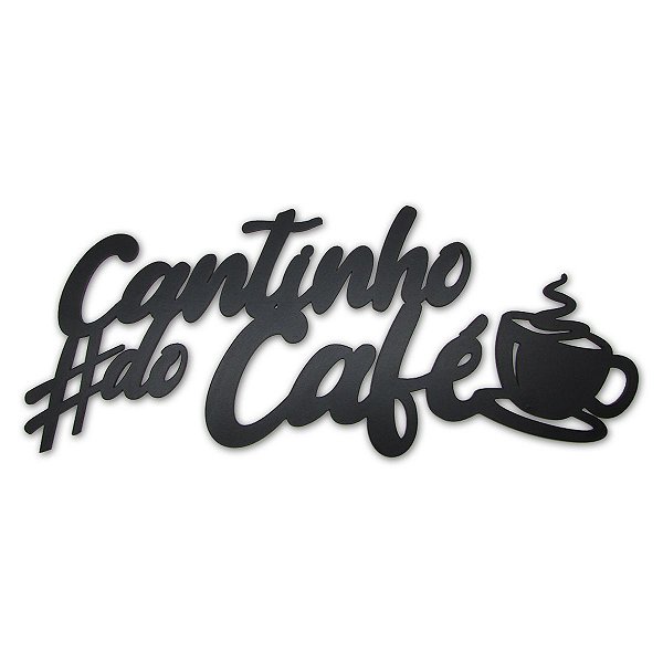 Frase Decorativa Cantinho Do Café Madeira MDF 3mm Aplique