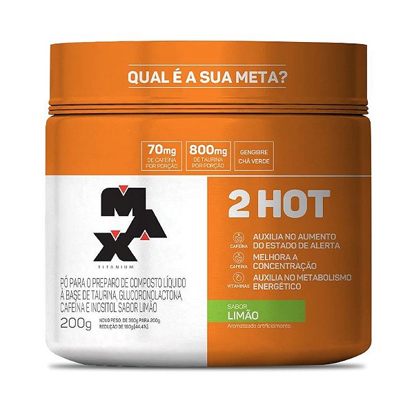 2 Hot 200g - Max Titanium