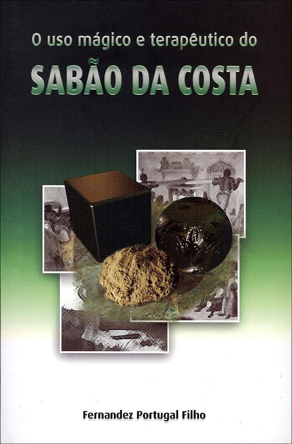 O Uso Mágico e Terapêutico do Sabão da Costa