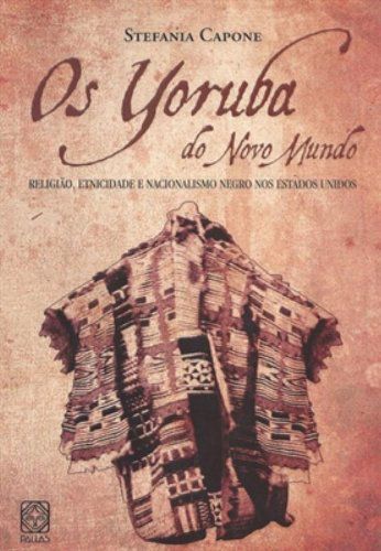 Os Yoruba do Novo Mundo
