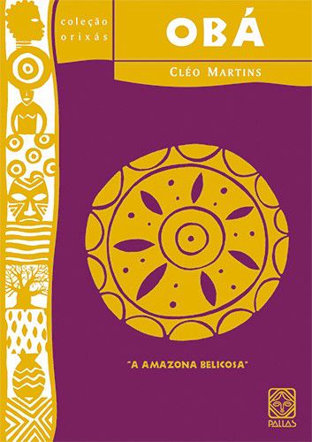 Obá (Coleção Orixás)
