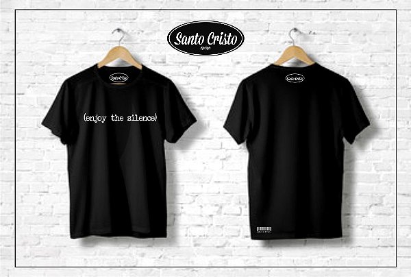 Camiseta -  Enjoy The Silence - Preta -Algodão -  Estonada - Camiseta Santo Cristo