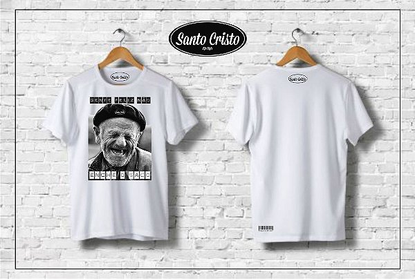Camiseta Gente Feliz Não Enche o Saco - Branca – Algodão -  Pré Lavada e Amaciada - Camiseta Santo Cristo