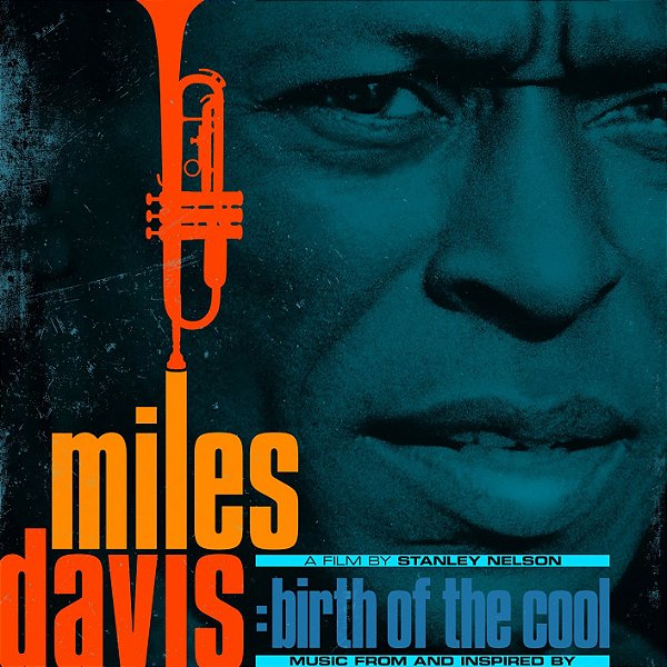 Miles Davis – Music From and Inspired by The Film Birth Of The Cool (Remastered) (2020)