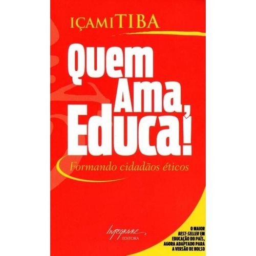 Quem Ama Educa! - Formado Cidadãos Éticos