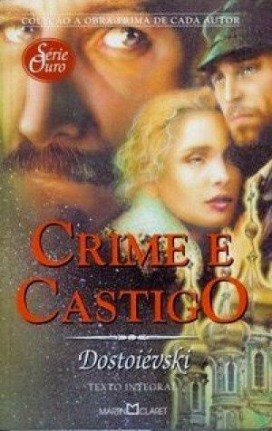 Crime e Castigo (A Obra-prima) Fiódor Dostoiévski