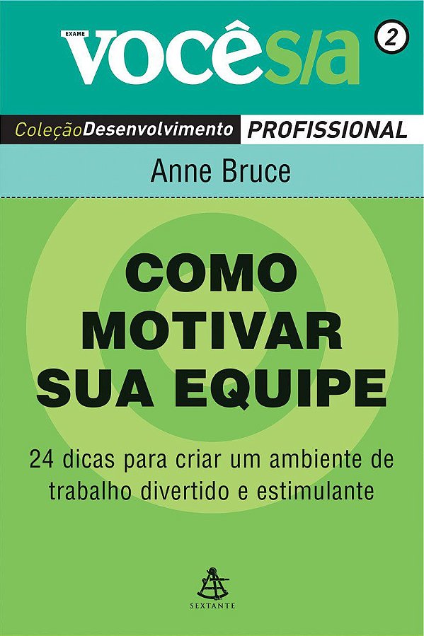 Como Motivar Sua Equipe - Coleção Você S/A