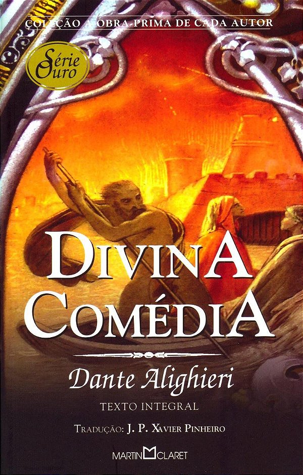 Divina Comédia - Coleção A Obra Prima de Cada Autor - Série Ouro