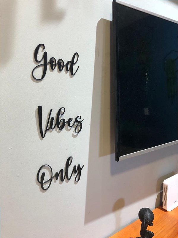 Good Vibes Only - Letreiro Decorativo em MDF relevo quarto sala casa