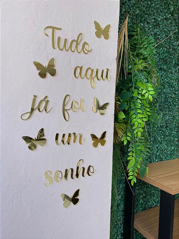 Frase Tudo aqui já foi um sonho - Letreiro Decorativo em acrílico sala casa salão studio