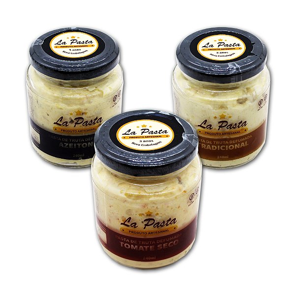Kit Misto Pasta De Truta Defumada Pote 240ml - La Pasta (Azeitona, Tradicional e Tomate Seco)