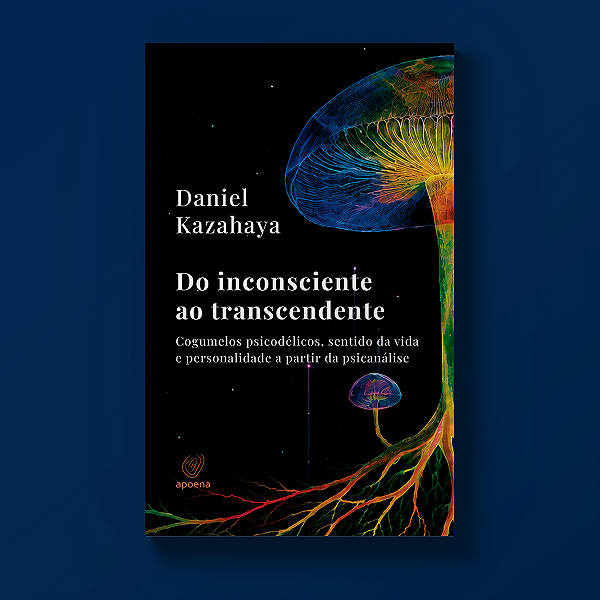 Do inconsciente ao transcendente - Daniel Kazahaya