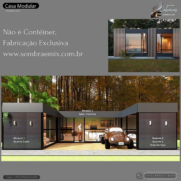 Casa Modular  total 60,7m  Cada módulo 15m2