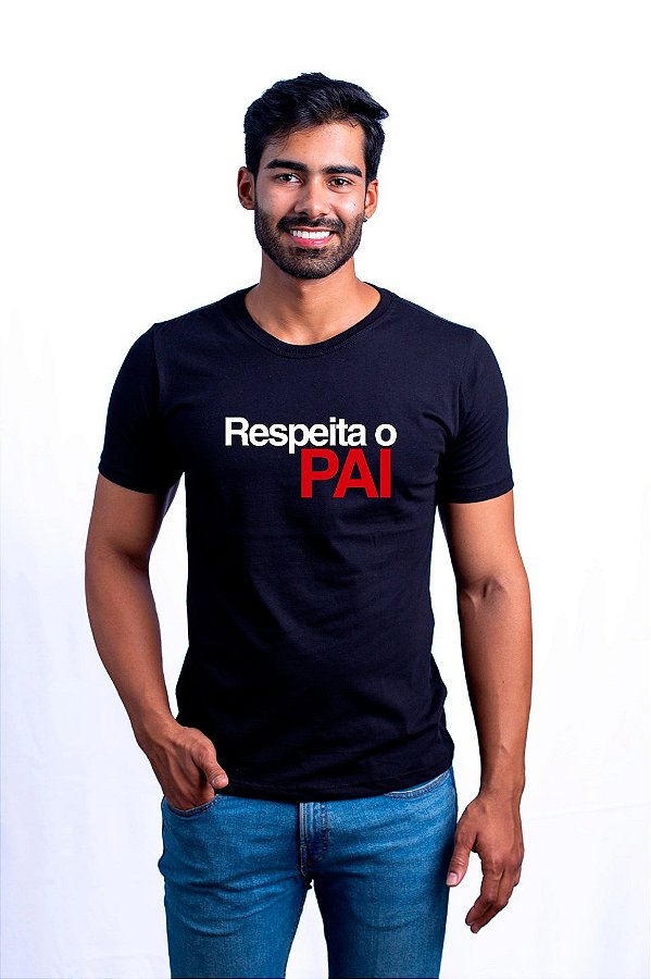 Camisa Dia dos Pais Respeita o Pai
