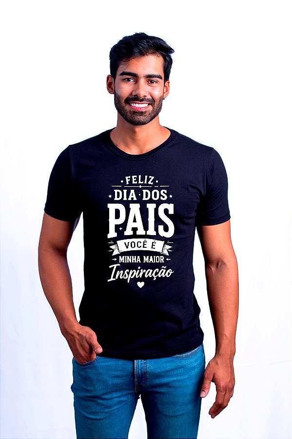 Camisa Dia dos Pais Maior Inspiração