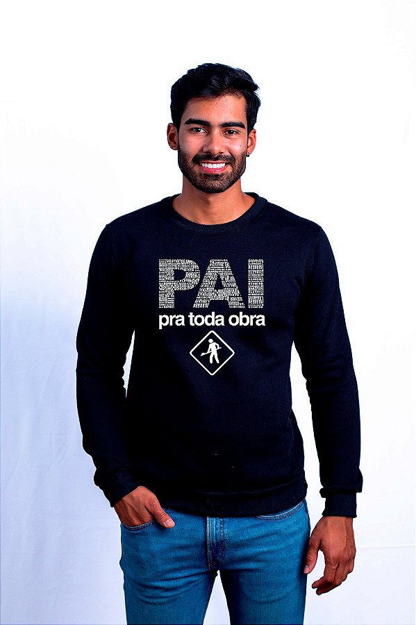 Moletom Dia dos Pais Pai Pra Toda Obra