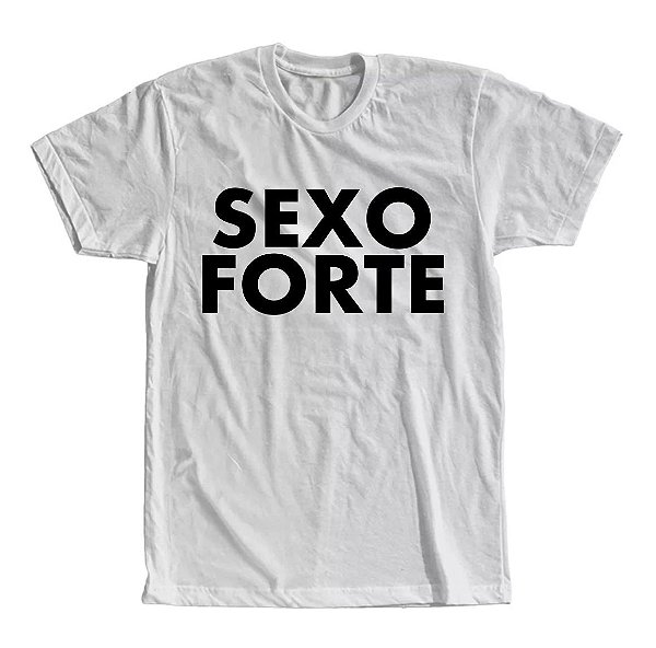 Camiseta Sexo Forte