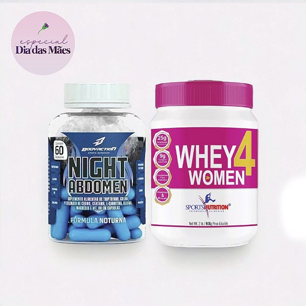 Mãe Fitness - Whey 4Women c/ Colágeno Sabor Chocolate 908g - Sports Nutrition + Termo Night Abdomen 60cáps - Bodyaction