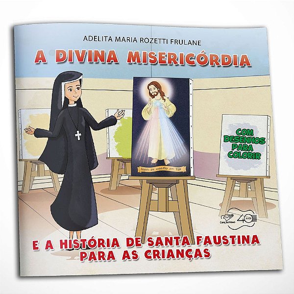 Livro A Divina Misericórdia e a História de Santa Faustina para Crianças