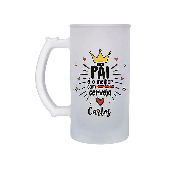 Caneca Jateada de 450ml Personalizada - Dia dos Pais (Meu pai é o melhor com certeza/cerveja)