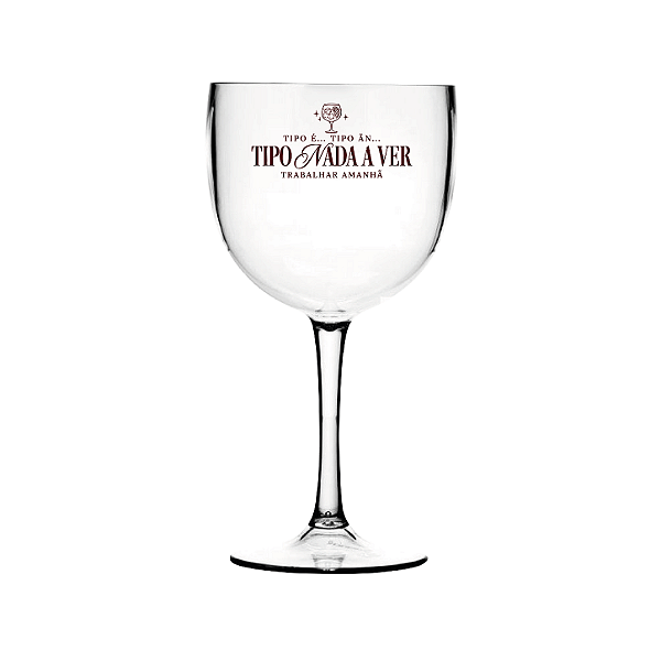 Taça de Gin 550ml Personalizada - Confra 2026 - Tipo é, tipo ãn, tipo nada a ver trabalhar amanhã
