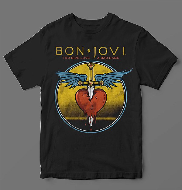 Camiseta - Bon Jovi - You Give Love a Bad Name