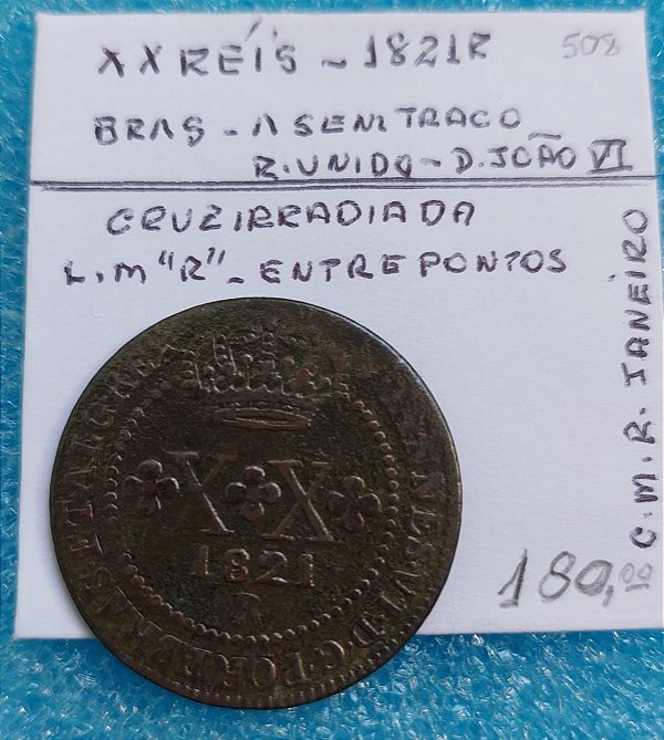 MOEDA  XX RÉIS - 1821 R - D. JOÃO VI - REINO UNIDO - C508