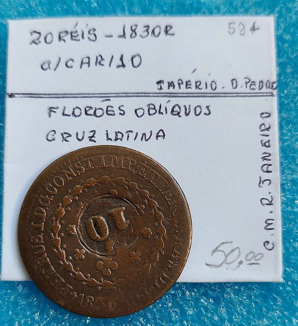 MOEDA 20 RÉIS - 1830 R - D. PEDRO I - IMPÉRIO - C594 - C/ CAR. GER. 10 RÉIS